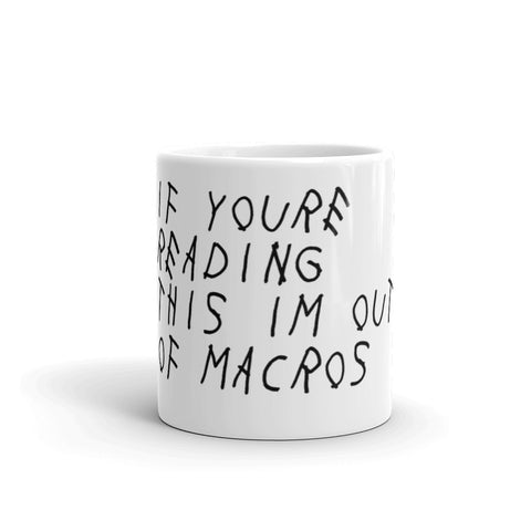 Out Of Macros Mug