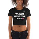 Here For It Women’s Crop Tee
